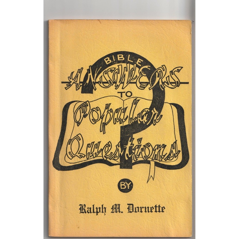 Bible Answers to Popular Questions Ralph M. Dornette 1954 Vintage Religious Book